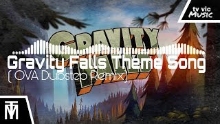 Gravity Falls Theme Song (OVA Dubstep Remix) Resimi