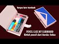 PENCIL CASE DIY CARDBOARD - Kotak pensil dari kardus bekas - Kerajinan tangan dari barang bekas