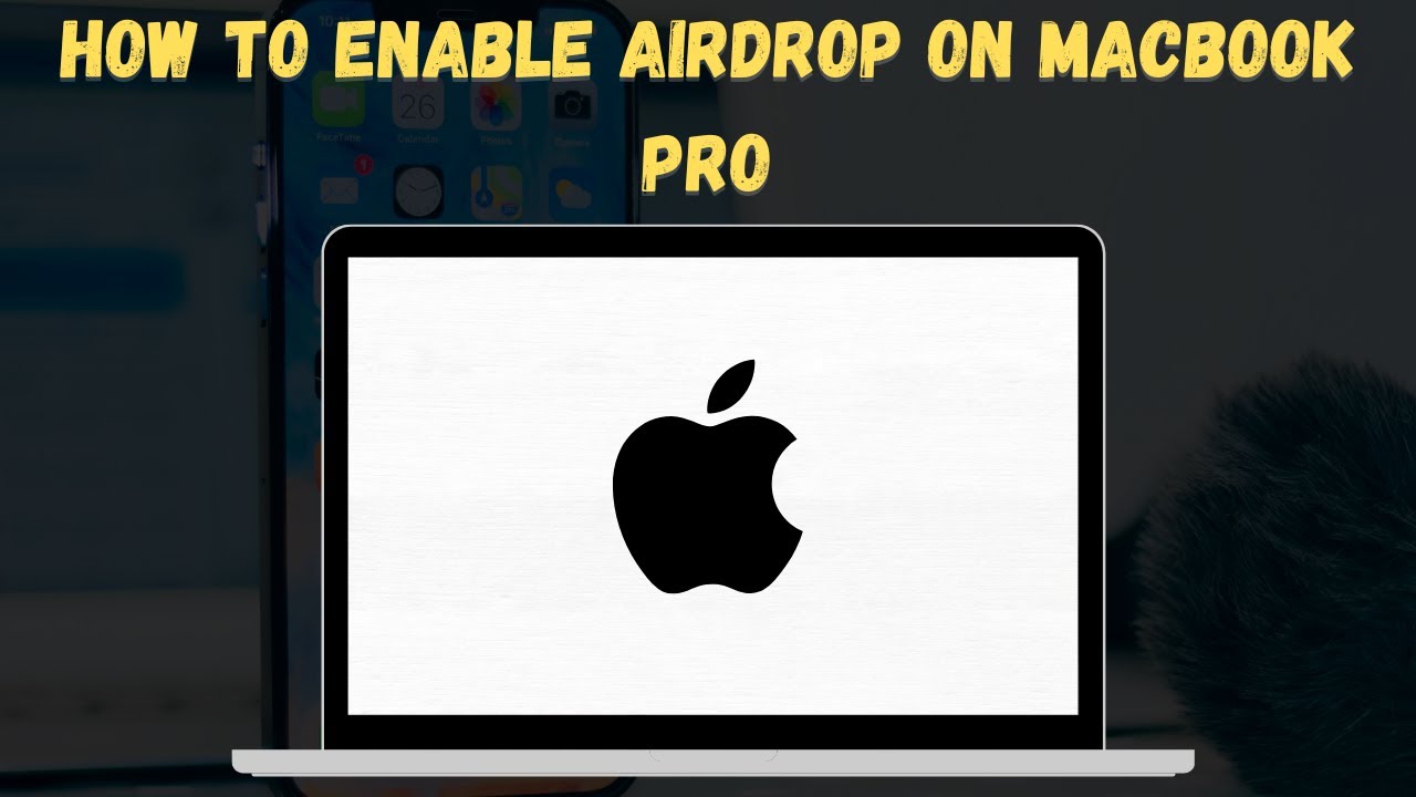 How To Enable AirDrop on MacBook Pro (The Ultimate Guide!) 🧲
