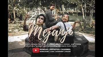 MEJANJI - De Papua (Official Music Video)