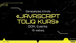 Javascript toliq kurs | 16-sabaq. DOM, Events.