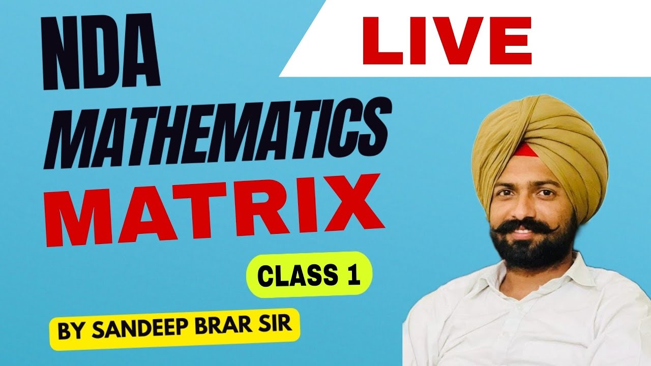 matrix-class-1-nda-mathematics-by-sandeep-brar-youtube