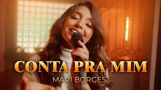 Conta Pra Mim | Mari Borges (COVER)