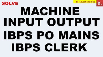 Machine Input Output Reasoning Tricks || IBPS PO || IBPS CLERK ||CANARA BANK PO