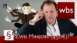 Darf ich mehrere geringfügige Beschäftigungen (Minijobs/450-Euro-Jobs) haben? | Kanzlei WBS