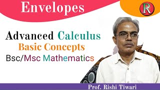 Envelope || advanced calculus || rishi tiwari.