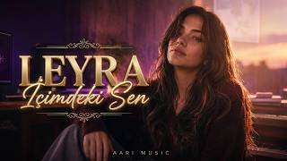 Leyra - İçimdeki Sen Aari 