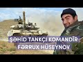 Şəhid tankçı komandir Fərrux Hüseynov