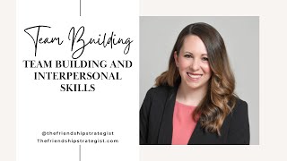 Team building and interpersonal skill goal setting