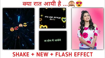 Alight motion shake + squeeze effect + Flash Effect status editing | Shake and squeeze, 3 मिनटात