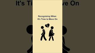 Recognizing When It's Time to Move On  #psychologyfacts #mentalhealth