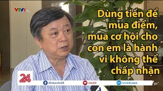 Có nên công khai danh tính người gian lận điểm? | VTV24