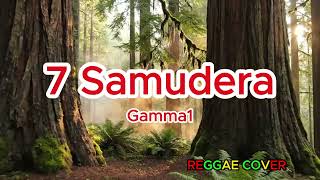 7 Samudera - Gamma1 - COVER REGGAE Kunir Music AI