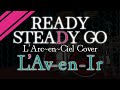 【L'Arc-en-Ciel】READY STEADY GO【初音ミクV4X】
