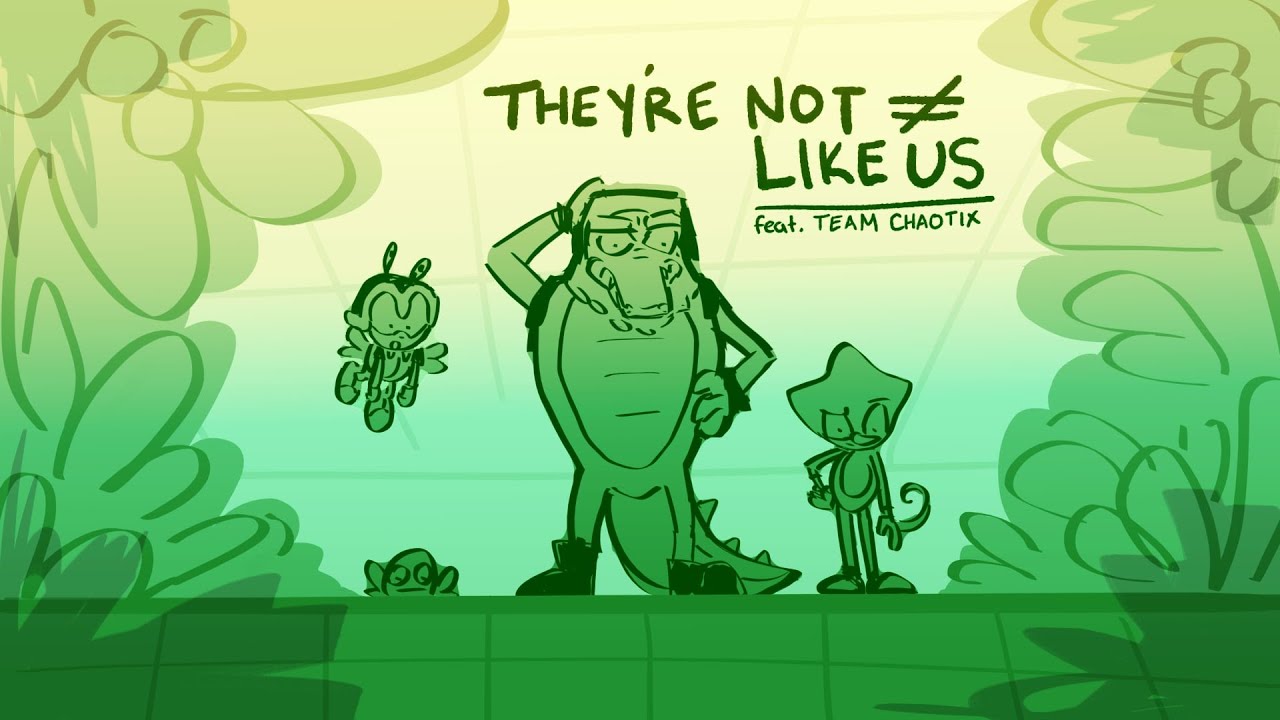 they're not like us | team chaotix animatic