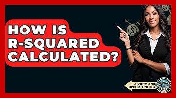 How Is R-squared Calculated? - AssetsandOpportunity.org