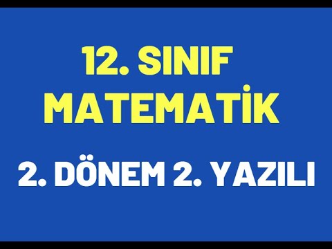 12. Sınıf Matematik 2. Dönem 2. Yazılı Soruları