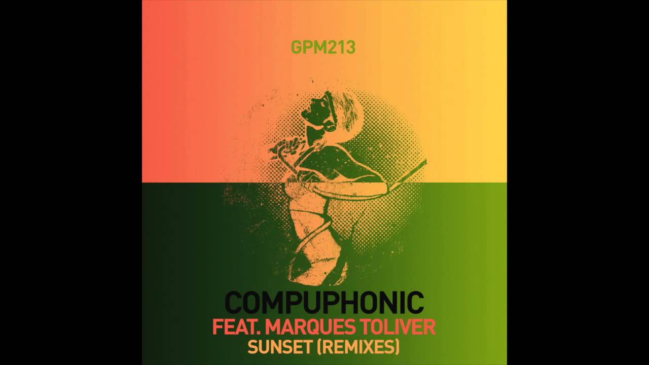 Compuphonic feat. Marques Toliver - Sunset (Radio Edit)