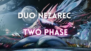 Duo Nezarec Two Phase