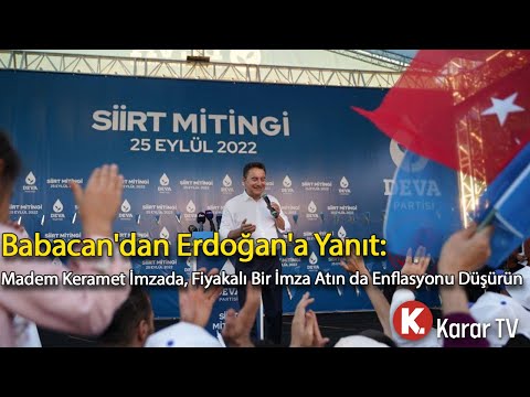 Babacan'dan Erdoğan'a Yanıt: Madem Keramet İmzada, Fiyakalı Bir İmza Atın da Enflasyonu Düşürün