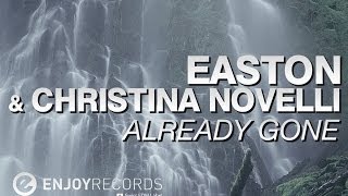 Easton & Christina Novelli - Already Gone (Lyric Video)