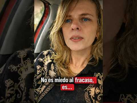 No es miedo a fracasar, es...