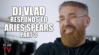 Celebrity DJ Vlad: Aries Spears is a Coward! He Challenged to Debate Me on VladTV & Punked Out! (Part 3) Wealth
