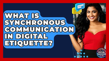 What Is Synchronous Communication In Digital Etiquette? - Social Success Club