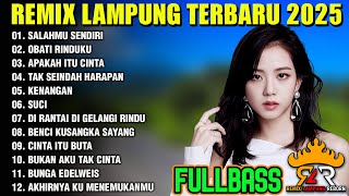 Download Lagu REMIX LAMPUNG TRENDING 2025 FULL ALBUM SALAHMU SENDIRI - OBATI RINDUKU - APAKAH ITU CINTA MP3 Download Lagu REMIX LAMPUNG TRENDING 2025 FULL ALBUM SALAHMU SENDIRI - OBATI RINDUKU - APAKAH ITU CINTA MP3