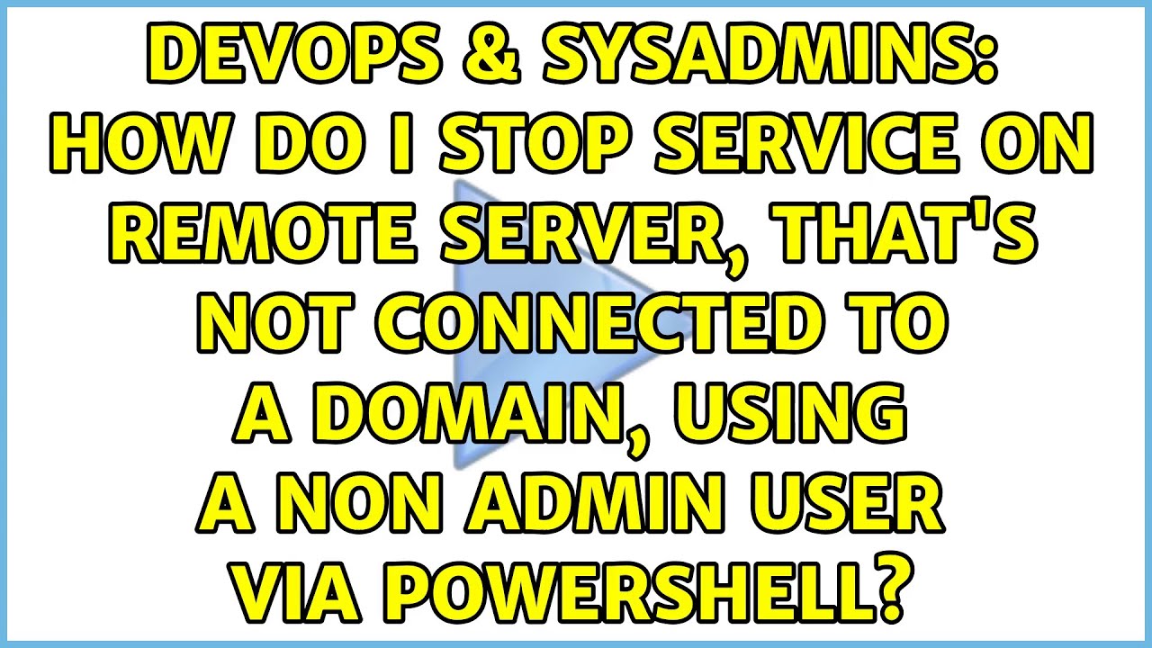 How Do I Stop Service On Remote Server That s Not Connected To A how-do-i-stop-service-on-remote-server-that-s-not-connected-to-a