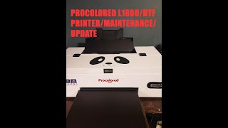 Huge Upgrade To My Small Business - Procolored L1800 DTF Printer