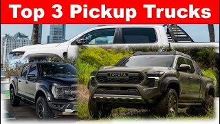 The top 3 pickup trucks to buy in 2025.