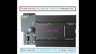 Troubleshooting Procedure of S7-200 CPU of Siemens PLC.