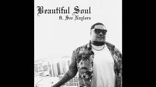 Jaxciin ft See Naylors x Beautiful Soul