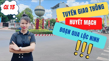 Tiềm Năng Bất Động Sản Lộc Ninh Bình Phước Khi Mở Rộng Tuyến Quốc Lộ 13