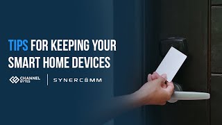 Tips for Keeping Your Smart Home Devices Secure