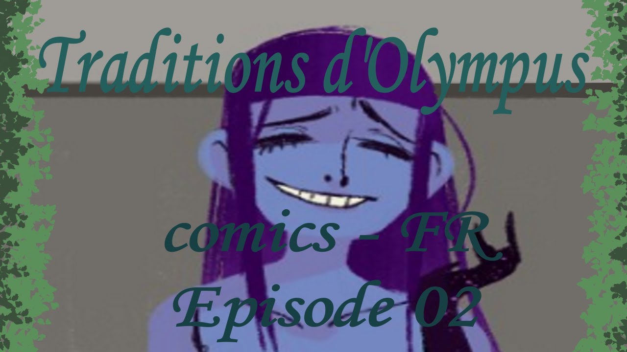 [Comics dub FR] Traditions d'Olympus (Episode 02 : Qui est-elle