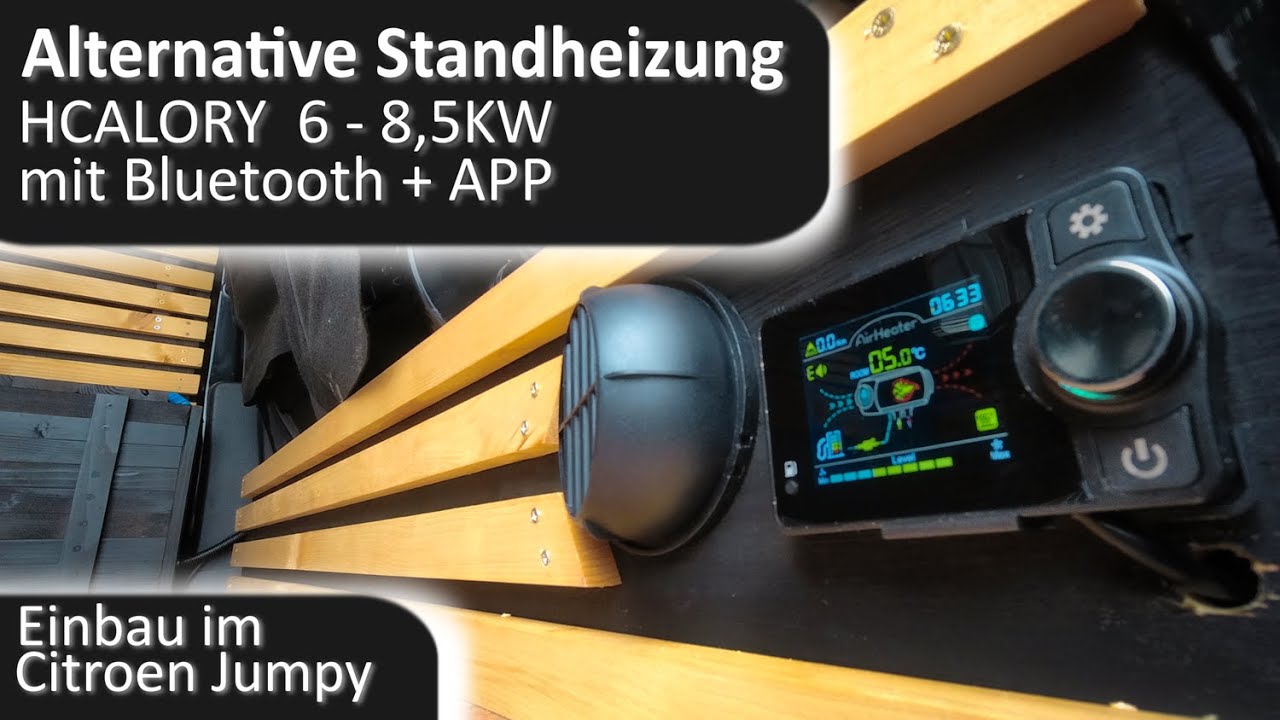 Alternative Standheizung - Hcalory mit Bluetooth und App. Einbau