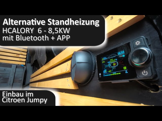 Alternative Standheizung - Hcalory mit Bluetooth und App. Einbau