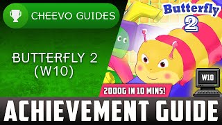 Butterfly 2 (Xbox/W10) - Achievement Guide **2000g in 10 Minutes** (Levels 1-15)