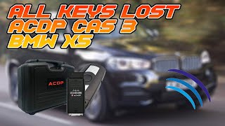 All Keys Lost on a 2013 BMW X5 (CAS 3+ ISTAP4*) | ACDP Module 1 CAS 1-4+