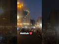 Ajiyad street Makkah #trending #travel #lifeisbutadream #youtubeshorts #viral #love #geography