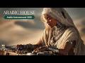 Arabic Chill House 2025 | Desert Beats &amp; Melodic Techno | Oasis Groove &amp; Mystical Rhythms