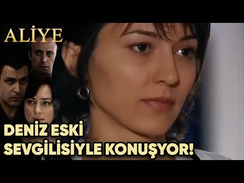 Deniz Eski Sevgilisi ile Ne Konuşuyor? - Aliye 19.Bölüm