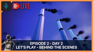 Satisfactory Update 7 - Let's Play Behind the Scenes Episode 2 Day 2
