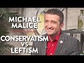 Conservatism vs Leftism (Pt. 1) | Michael Malice | INTERNATIONAL | Rubin Report