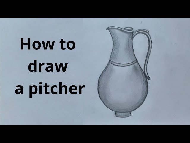 How To Draw A Pitcher Step By Step