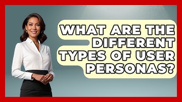What Are The Different Types Of User Personas? - Graphic Design Nerd