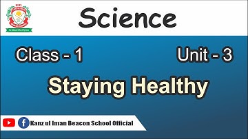 Class 1 Science Unit 3 by Kanz ul Iman Beacon School