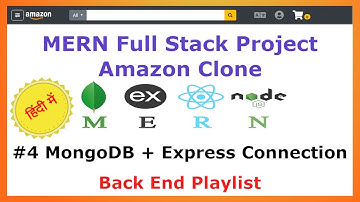 #4 Express MongoDB Connection - Back End - Amazon Clone MERN Stack - Hindi